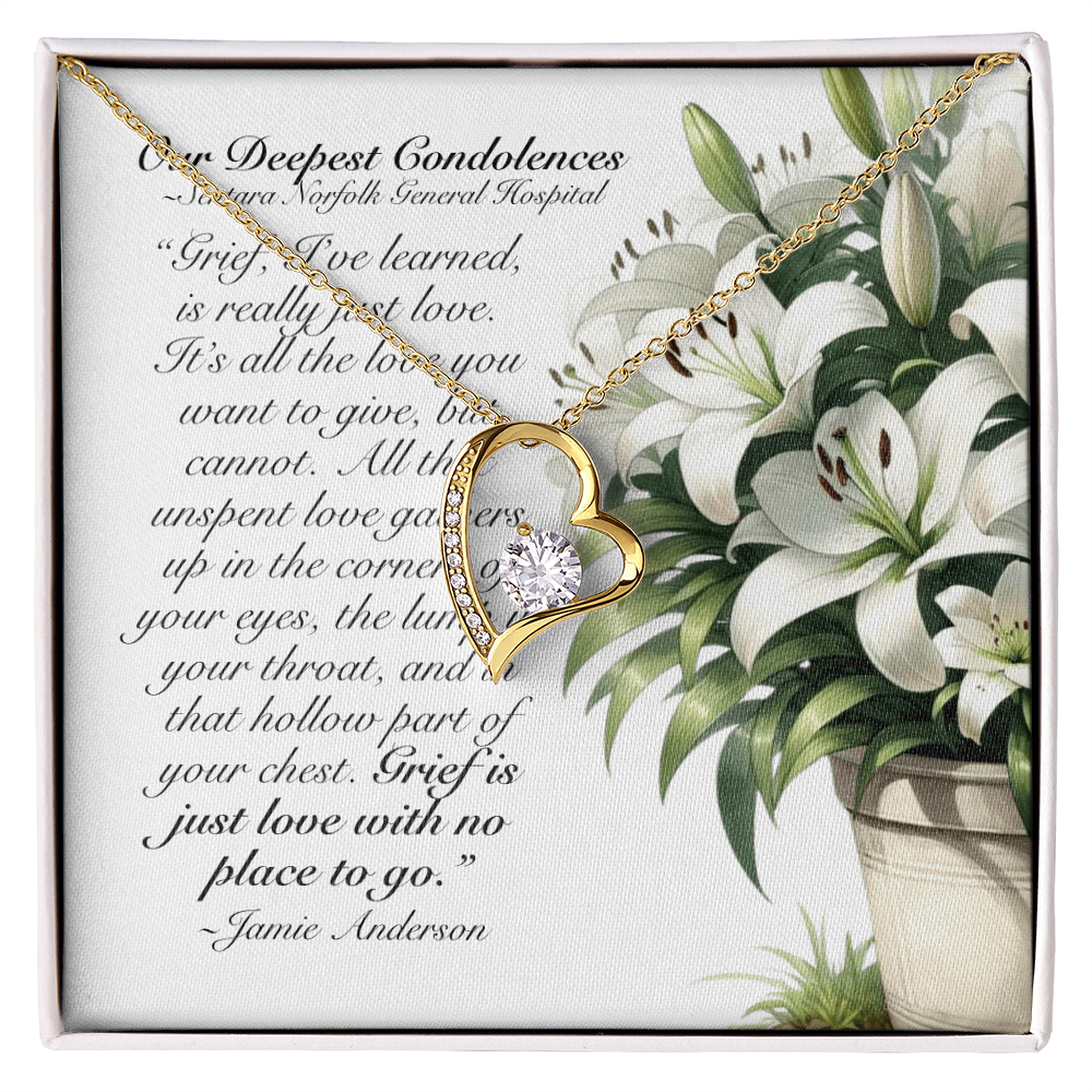 Grief is Just Love with No Place to Go - Forever Love Necklace with Heart